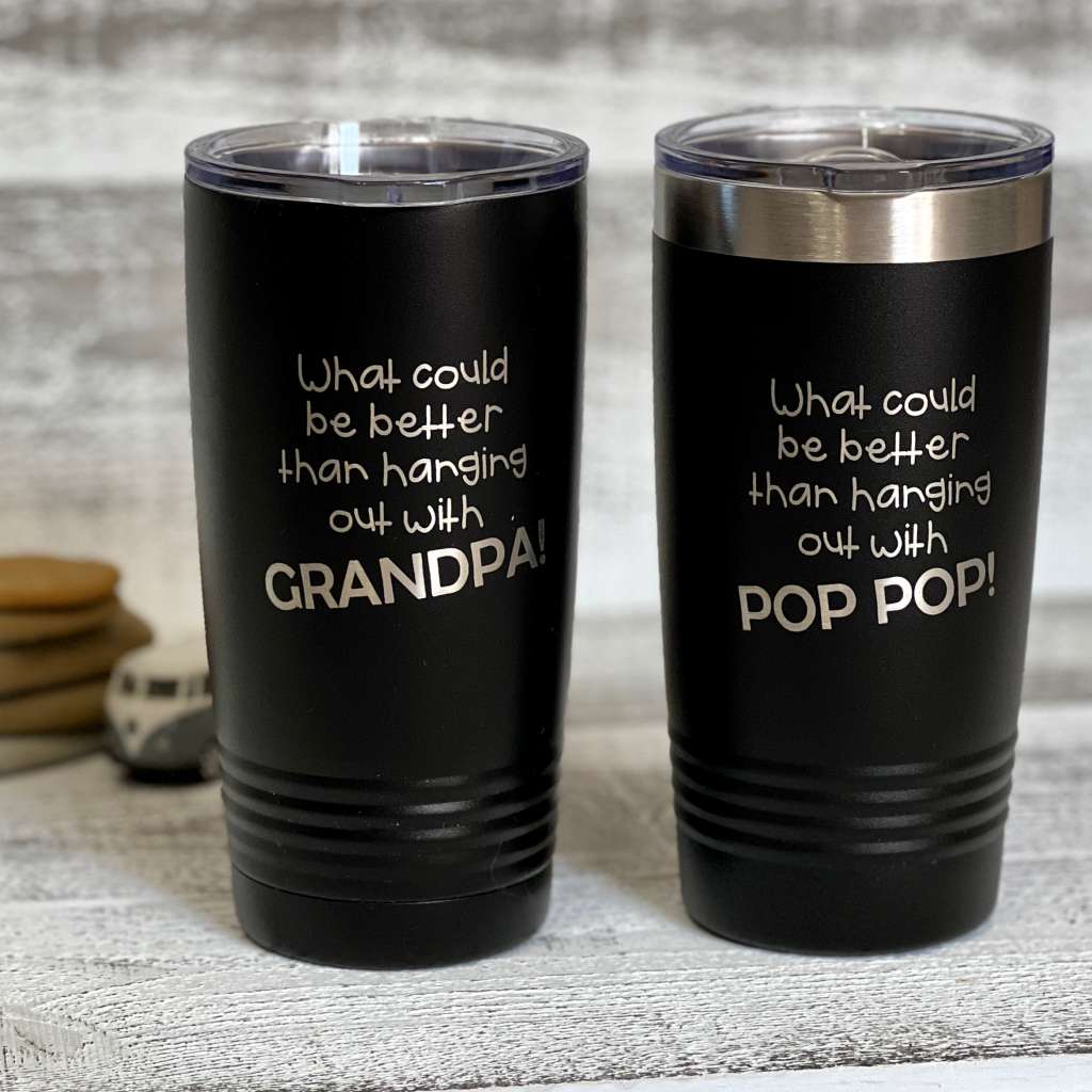 personalized double insulated tumbler | hanging with grandpa